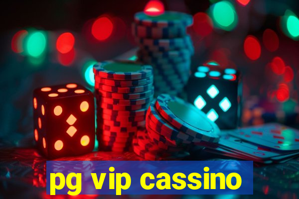 pg vip cassino